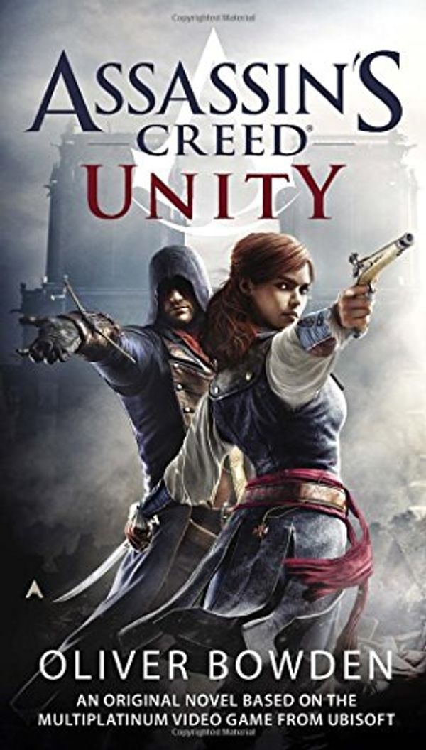 Cover Art for 2015425279731, Unity by Oliver Bowden