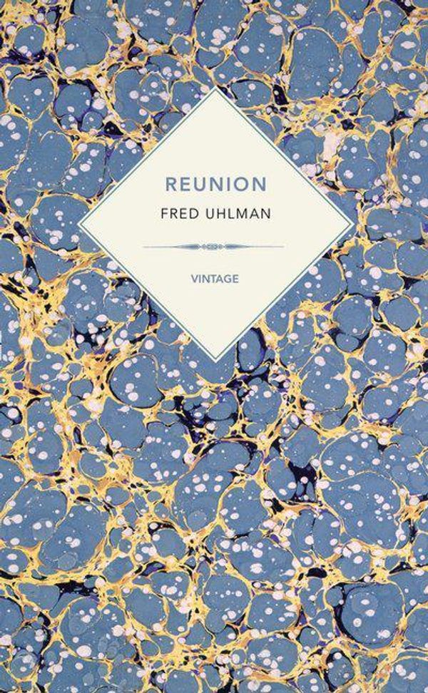 Cover Art for 9781784871352, Reunion (Vintage Past) by Fred Uhlman