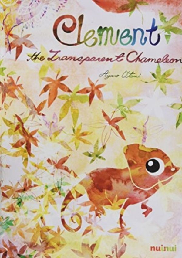 Cover Art for 9782889358076, ClementThe Transparent Chameleon by Ayani Otani