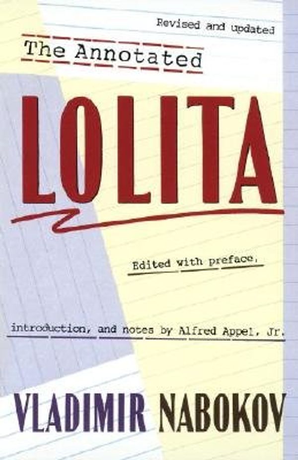 Cover Art for 9780141181134, The Annotated Lolita by Edited with Preface Introduction and Notes by Alfred Appel Vladi