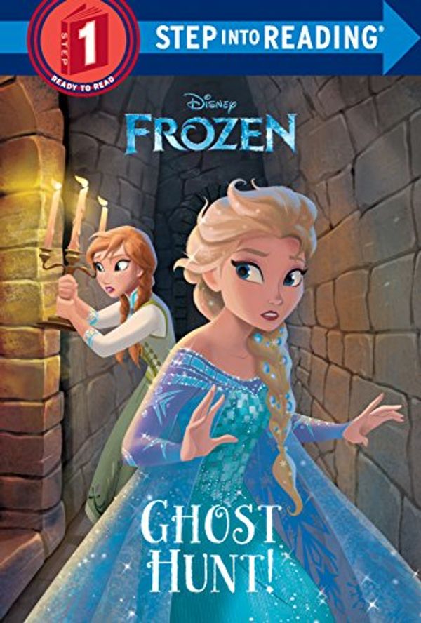 Cover Art for 9780736482615, Ghost Hunt! (Disney Frozen)Step Into Reading by Melissa Lagonegro