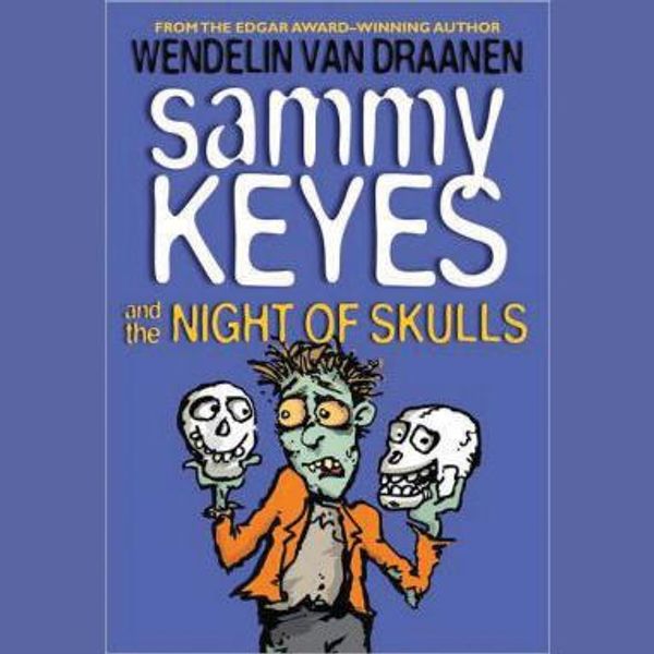 Cover Art for 9781430120568, Sammy Keyes and the Night of Skulls by Unknown