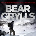 Cover Art for 9781409156918, Bear Grylls: The Hunt by Bear Grylls