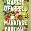 Cover Art for B09S7N7BYR, The Marriage Portrait by Maggie O'Farrell