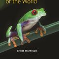 Cover Art for 9780691149684, Frogs and Toads of the World by Chris Mattison