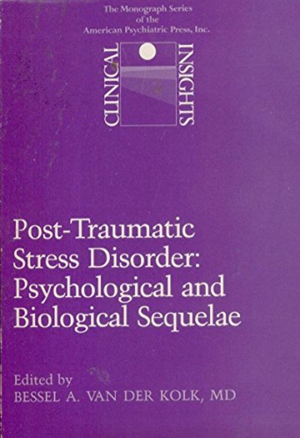 Cover Art for 9780880480536, Post-Traumatic Stress Disorder by Van Der Kolk, Bessel A.