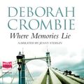 Cover Art for B00NWP7E3G, Where Memories Lie by Deborah Crombie