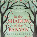 Cover Art for 9781410452313, In the Shadow of the Banyan by Vaddey Ratner