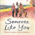 Cover Art for 9780007778270, Someone Like You by Cathy Kelly