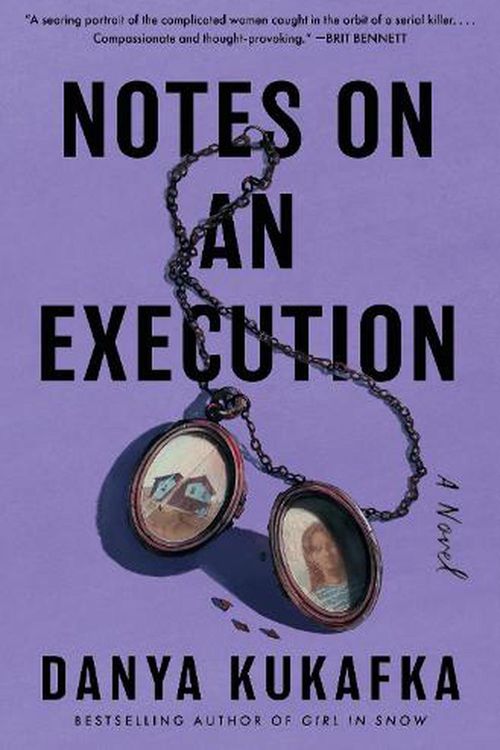 Cover Art for 9780063052734, Notes on an Execution: A Novel by Danya Kukafka