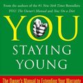 Cover Art for 9780007263950, You: Staying Young by Mehmet Oz, Dr., Michael Roizen, Dr.