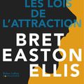 Cover Art for 9782221195567, Les Lois de l'attraction by Bret EASTON ELLIS, Brice MATTHIEUSSENT