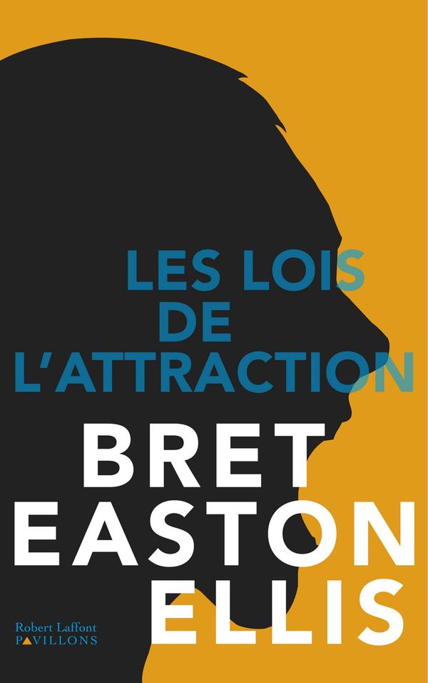 Cover Art for 9782221195567, Les Lois de l'attraction by Bret EASTON ELLIS, Brice MATTHIEUSSENT