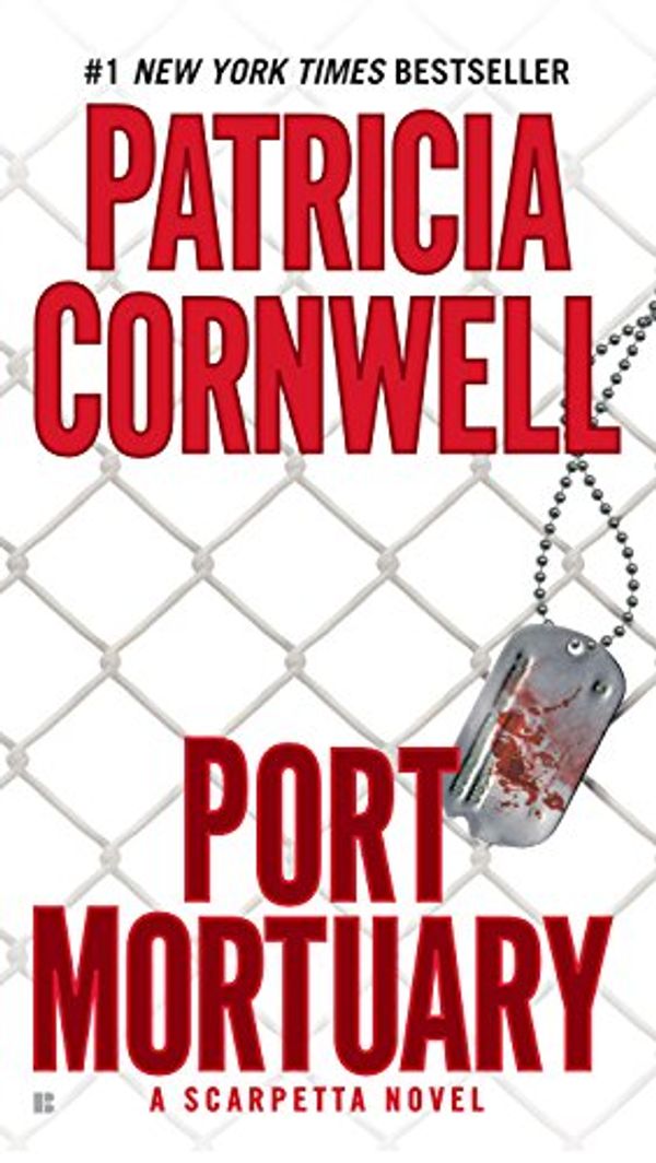 Cover Art for B00466ILUK, Port Mortuary: Scarpetta (Book 18) (Kay Scarpetta) by Patricia Cornwell