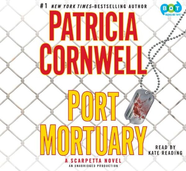 Cover Art for 9780307877321, Port Mortuary by Patricia Cornwell