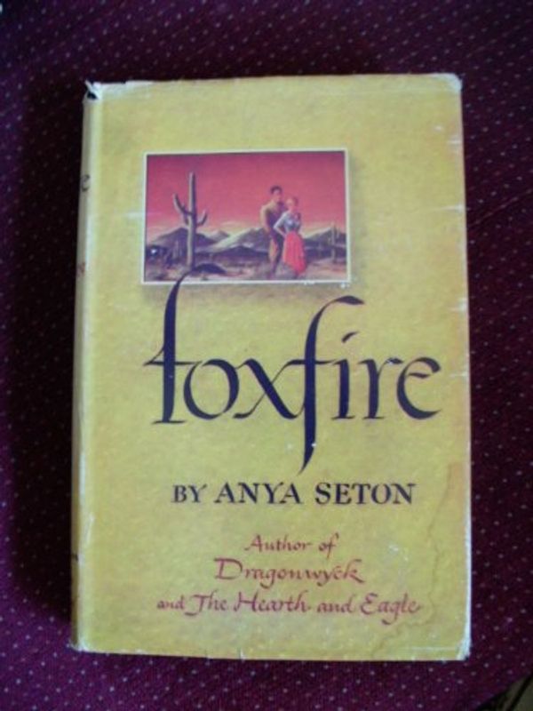 Cover Art for 9789997413437, Foxfire by Anya Seton