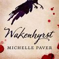 Cover Art for 9781788549561, Wakenhyrst by Michelle Paver