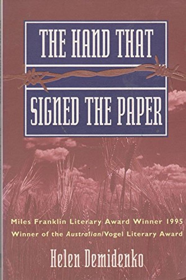 Cover Art for 9781864480184, Hand That Signed the Paper by Demidenko Helen