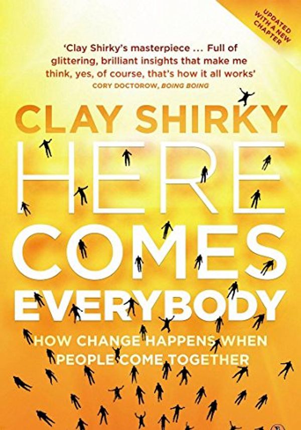 Cover Art for 9781846141379, Here Comes Everybody by Clay Shirky