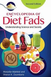 Cover Art for 9781610697590, Encyclopedia of Diet Fads: Understanding Science and Society by Marjolijn Bijlefeld