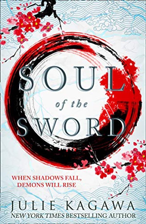 Cover Art for B07KXBQQFB, Soul Of The Sword: A must read mythical new Japanese adventure from New York Times bestseller Julie Kagawa (Shadow of the Fox, Book 2) by Julie Kagawa