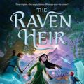 Cover Art for 9781547610358, The Raven Heir by Stephanie Burgis