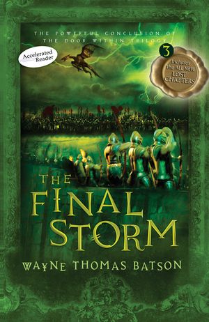 Cover Art for 9781418571856, The Final Storm by Wayne Thomas Batson