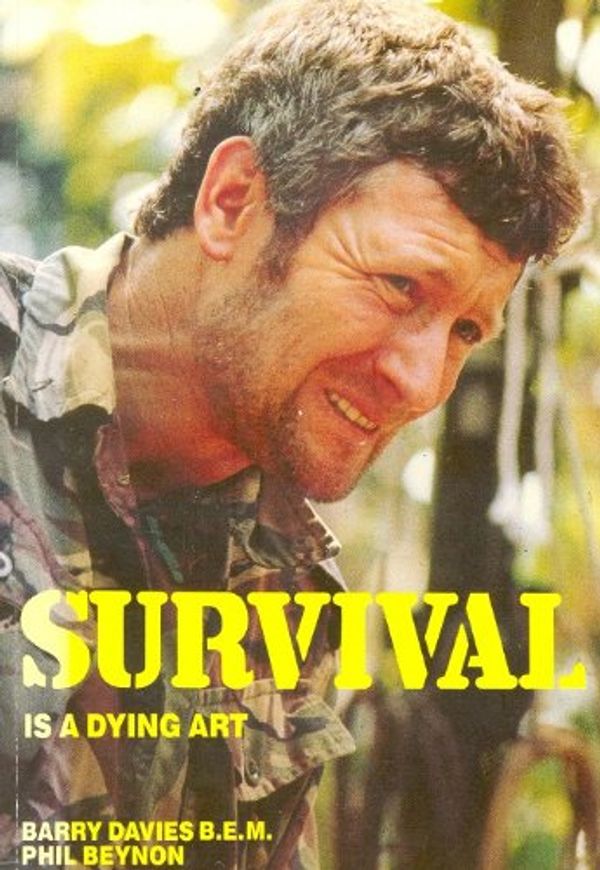 Cover Art for 9780951229804, Survival is a Dying Art by Barry Davies