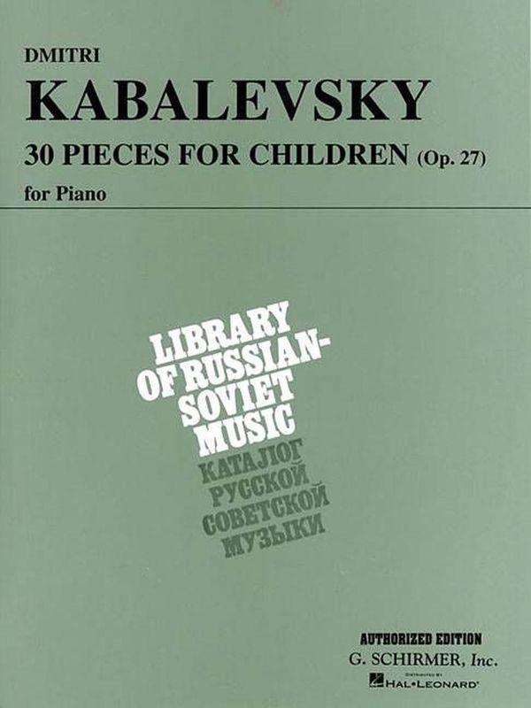 Cover Art for 9780793536276, 30 Pieces for Children, Op. 27: Piano Solo by Dmitri Kabalevsky