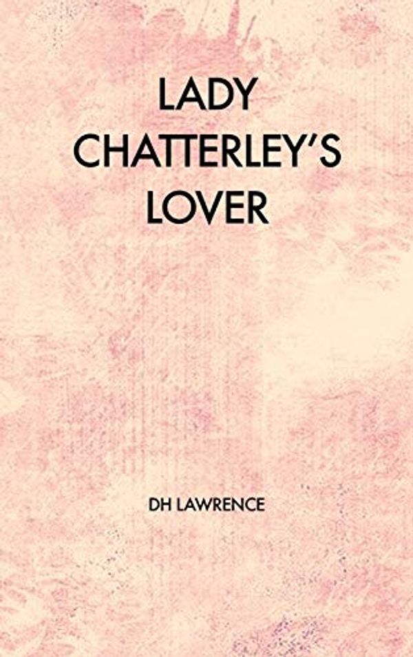 Cover Art for 9791029908170, Lady Chatterley's Lover by D. H. Lawrence