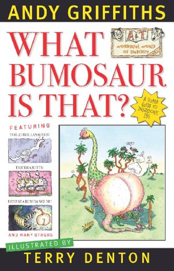 Cover Art for B003R50FV4, What Bumosaur is That? by Andy Griffiths