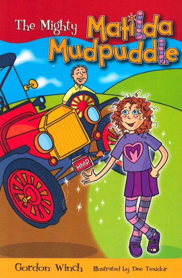 Cover Art for 9781921042065, The Mighty Matilda Mudpuddle by Gordon Winch