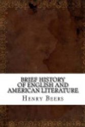 Cover Art for 9781537113739, Brief History of English and American Literature by Henry a Beers