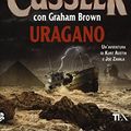 Cover Art for 9788850239122, Uragano by Clive Cussler, Graham Brown