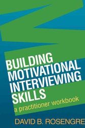 Cover Art for 9781606232996, Building Motivational Interviewing Skills by David B. Rosengren