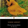 Cover Art for 9781101177280, Kristin Lavransdatter, III: The Cross by Sigrid Undset