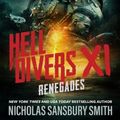 Cover Art for 9798212386654, Hell Divers XI: Renegades (Hell Divers Series): 11 by Nicholas Sansbury Smith