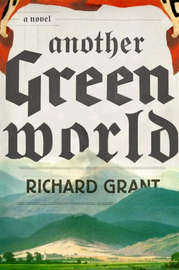 Cover Art for 9780307263599, Another Green World by Richard Grant