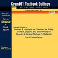 Cover Art for 9781428877603, Outlines & Highlights for Chemistry for Today by Cram101 Textbook Reviews