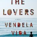 Cover Art for 9780060828394, The Lovers by Vendela Vida
