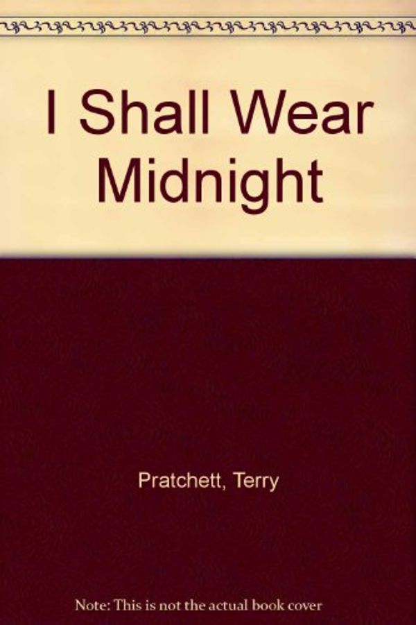 Cover Art for 9780753187708, I Shall Wear Midnight by Terry Pratchett