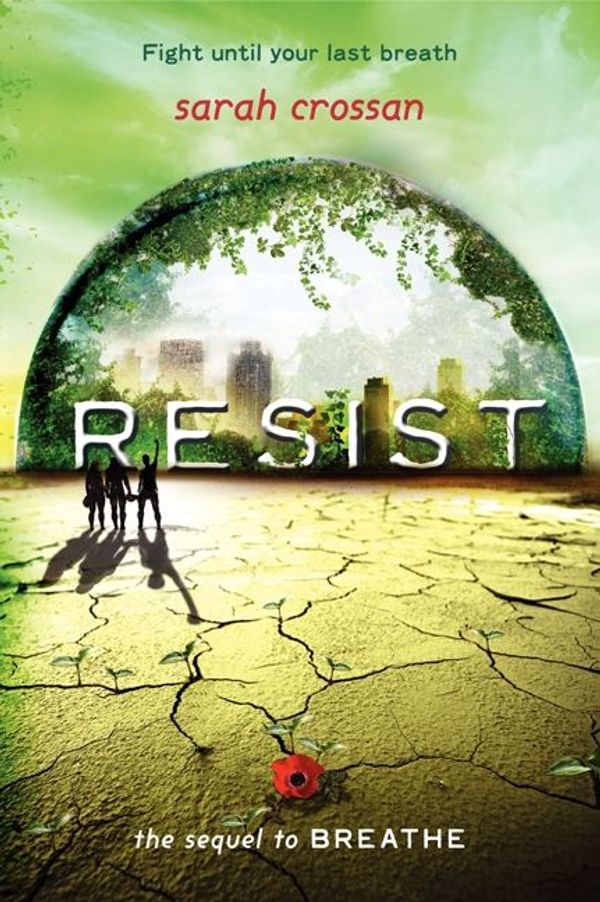 Cover Art for 9780062118745, Resist by Sarah Crossan