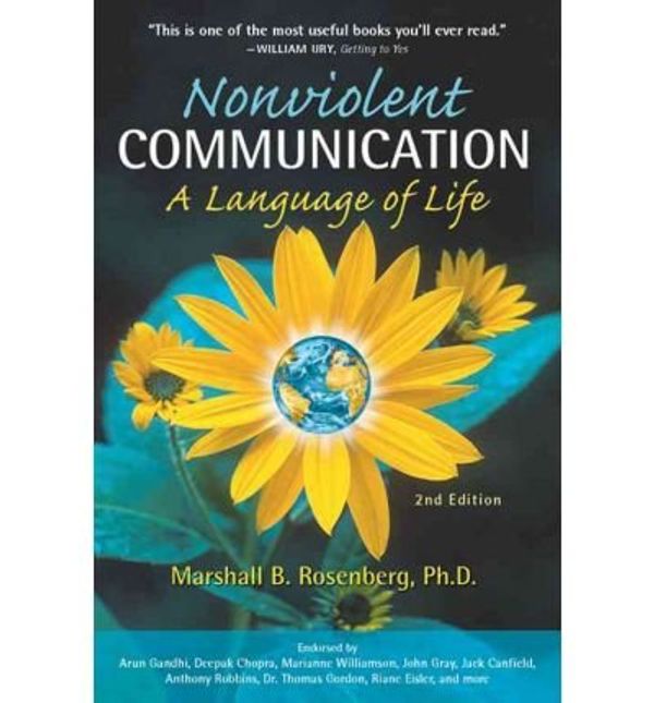 Cover Art for B00BDXM2NG, Non-Violent Communication, A Language of Life By (author) Marshall B. Rosenberg by Marshall B. Rosenberg