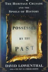 Cover Art for 9780684827988, Possessed by the Past by David Lowenthal
