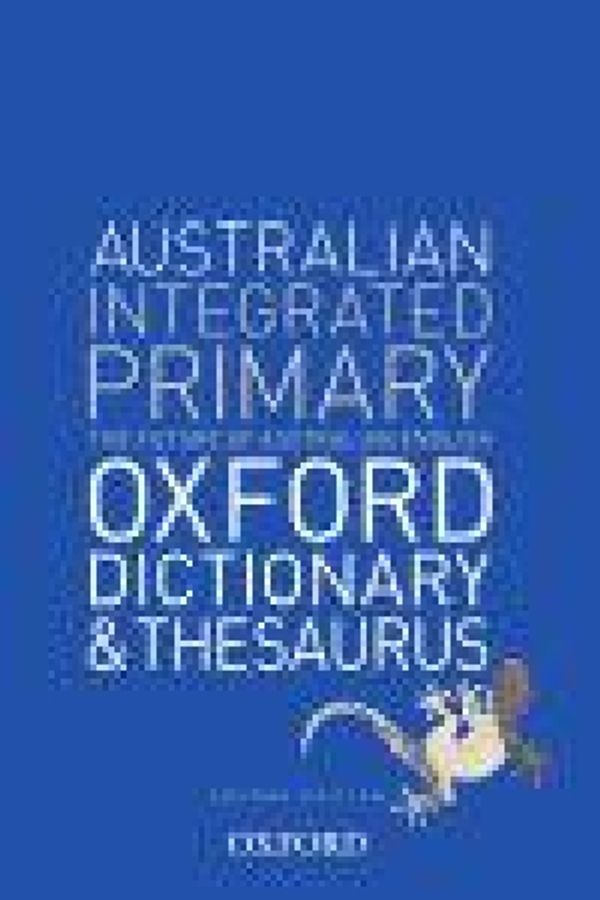 Cover Art for 9780195568844, Australian Integrated Primary School Dictionary and Thesaurus by Mark Gwynn