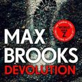 Cover Art for 9781529124095, Devolution by Max Brooks