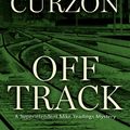 Cover Art for 9781410427366, Off Track (Thorndike Press Large Print Mystery Series) by Clare Curzon