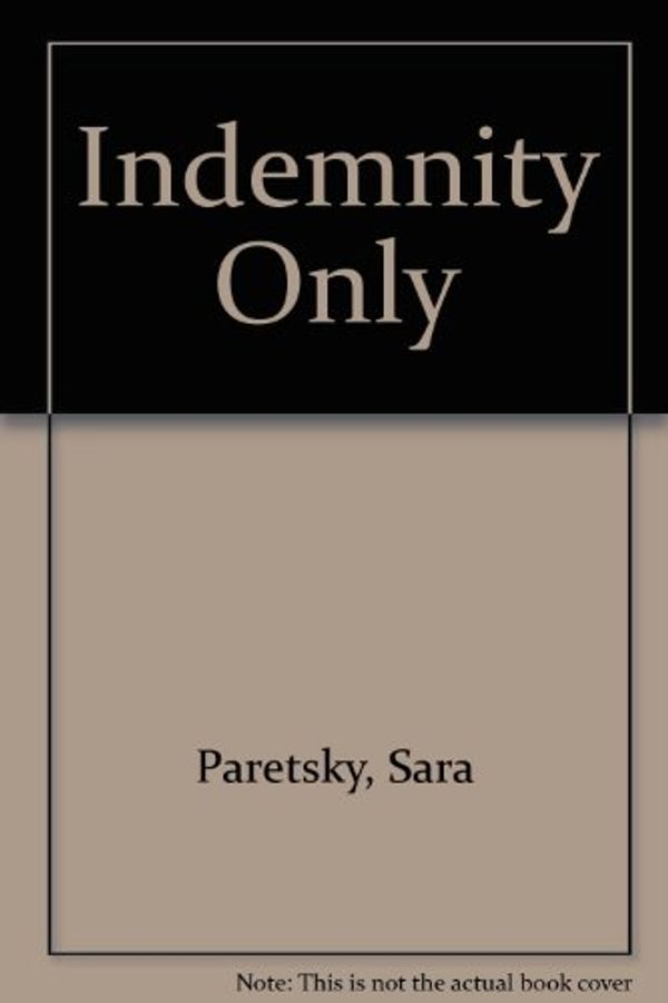 Cover Art for 9780575053236, Indemnity Only by Sara Paretsky