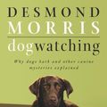 Cover Art for 9780517880555, Dogwatching by Desmond Morris