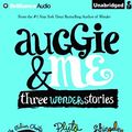 Cover Art for 9781511307895, Auggie & Me: Three Wonder Stories by R. J. Palacio